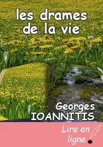 les drames de la vie
