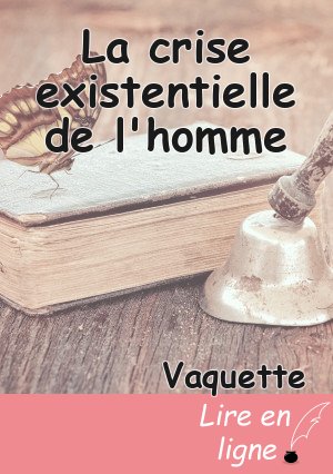 La crise existentielle de l'homme