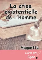 La crise existentielle de l'homme