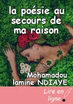 la poésie au secours de ma raison