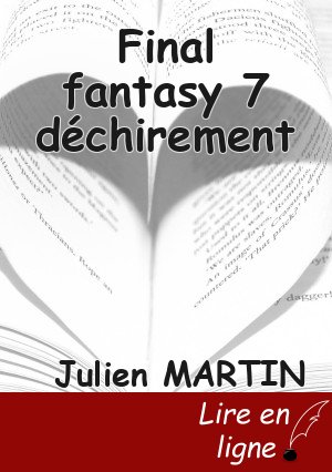 Final fantasy 7 déchirement