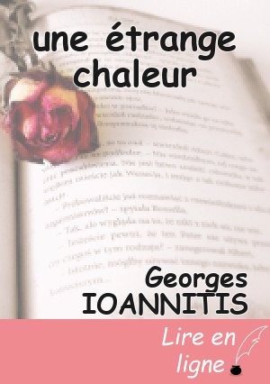 une étrange chaleur