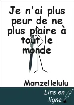 Je n'ai plus peur de ne plus plaire à tout le monde