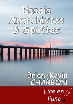 Essais Anarchistes & Spirites