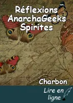 Réflexions AnarchaGeeks Spirites