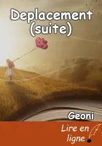 Deplacement (suite)