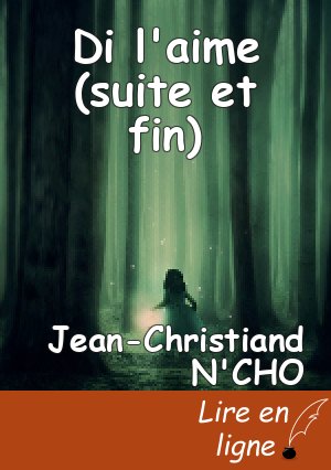Di l'aime (suite et fin)