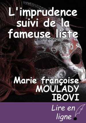 L'imprudence suivi de la fameuse liste