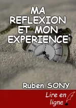 MA REFLEXION ET MON EXPERIENCE