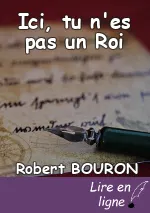 Ici, tu n'es pas un Roi