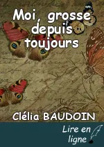 Moi, grosse depuis toujours
