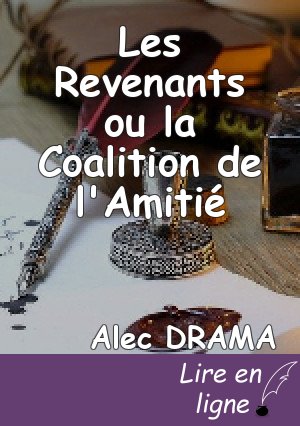 Les Revenants ou la Coalition de l'Amitié
