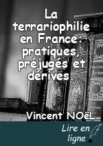 La terrariophilie en France: pratiques, préjugés et dérives.