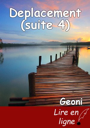 Deplacement (suite 4)
