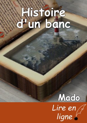Histoire d'un banc