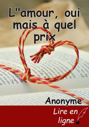 L"amour, oui mais à quel prix
