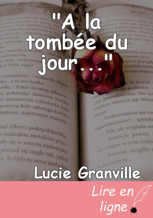 "A la tombée du jour..."