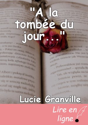 "A la tombée du jour..."