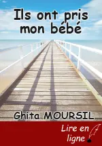 Ils ont pris mon bébé