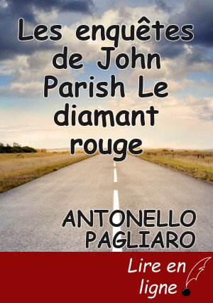 Les enquêtes de John Parish Le diamant rouge