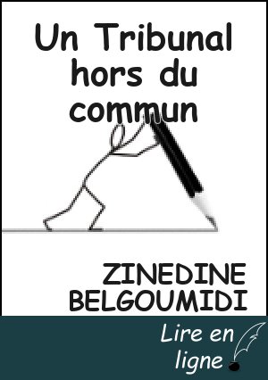 Un Tribunal hors du commun