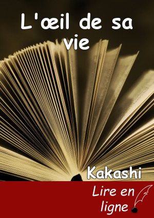L'œil de sa vie