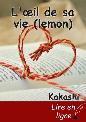 L'œil de sa vie (lemon)