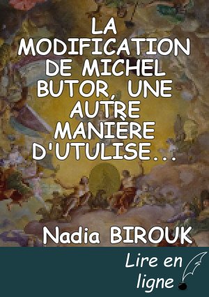 LA MODIFICATION DE MICHEL BUTOR, UNE AUTRE MANIÈRE D'UTULISER LE VERBE