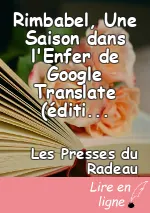 Rimbabel, Une Saison dans l'Enfer de Google Translate (édition augmentée)