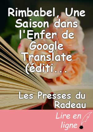 Rimbabel, Une Saison dans l'Enfer de Google Translate (édition augmentée)