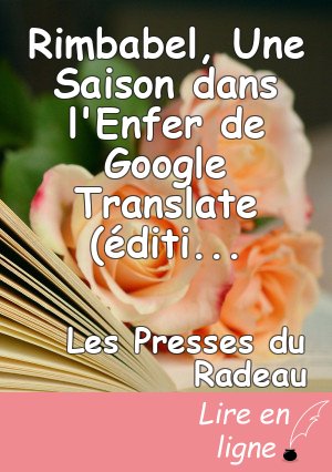 Rimbabel, Une Saison dans l'Enfer de Google Translate (édition augmentée)