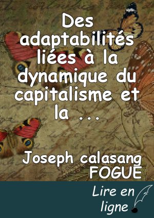 Des adaptabilités liées à la dynamique du capitalisme et la question de la réaffirmation de son essence