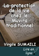La protection de la vie chez le Muvira traditionnel