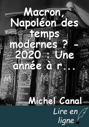 Macron, Napoléon des temps modernes ? - 2020 : Une année à risques pour Jupiter