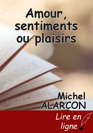 Amour, sentiments ou plaisirs