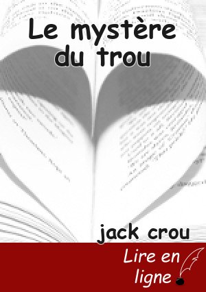 Le mystère du trou
