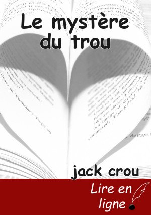 Le mystère du trou