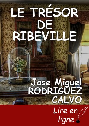 LE TRÉSOR DE RIBEVILLE