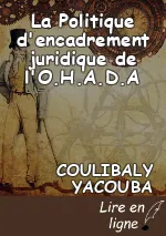 La Politique d'encadrement juridique de l'O.H.A.D.A