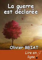 La guerre est déclarée