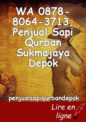 WA 0878-8064-3713, Penjual Sapi Qurban Sukmajaya Depok