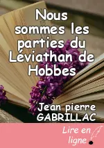 Nous sommes les parties du Léviathan de Hobbes