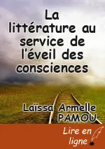 La littérature au service de l’éveil des consciences