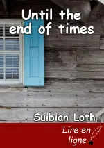 Until the end of times