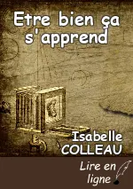 Etre bien ça s'apprend