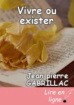 Vivre ou exister