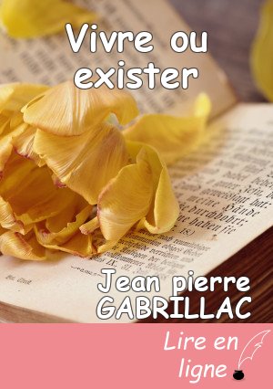 Vivre ou exister