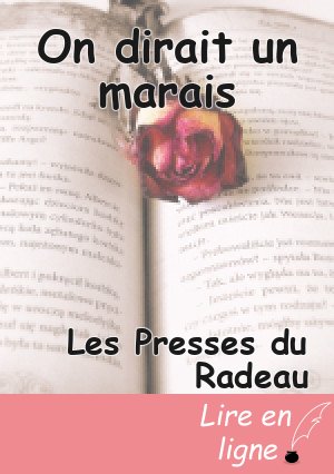 On dirait un marais