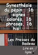 Synesthésie du pépin : 16 signes colorés, 16 phrases, 16 histoires