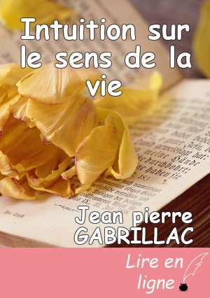 Intuition sur le sens de la vie